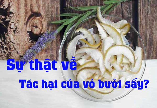vỏ bưởi sấy có tác hại gì